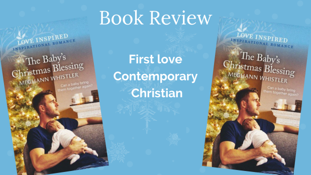 The Baby’s Christmas Blessing by Megann Whistler | Book Review